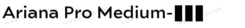 Ariana Pro Medium字体转换